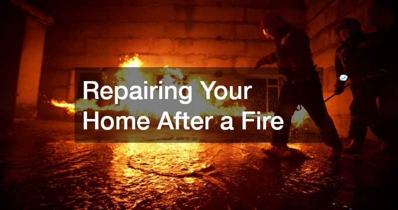 Repairing Your Home After a Fire